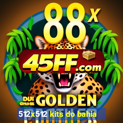 512x512 kits do bahia